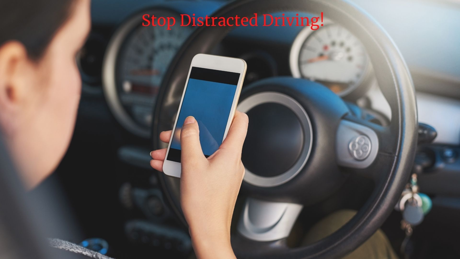 Distracted Driver Awareness Month, Stop Distracted Driving